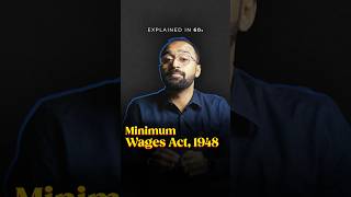 Explained in 60s  Minimum Wages Act 1948 LLAShorts 745 [upl. by Iclek]