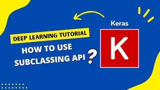 How to Create Custom Layers with the KERAS SUBCLASSING API [upl. by Arriek165]