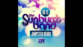 The Sunburst Band  He Is Jimpster Remix [upl. by Ynattib]