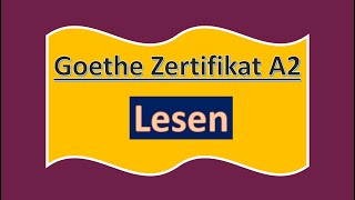 Goethe Zertifikat A2 Lesen Modelltest mit Lösung am Ende  Vid  194 [upl. by Agnimod]