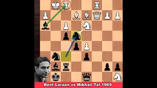 Amazing Attack By Tal  Bent Larsen vs Mikhail Tal 1969 [upl. by Eiralih]