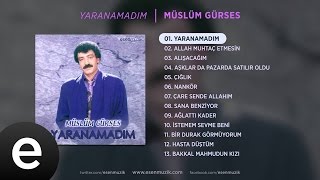 Yaranamadım Müslüm Gürses Official Audio yaranamadım müslümgürses  Esen Müzik [upl. by Ytok]