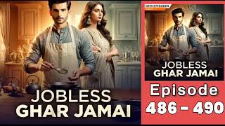 jobless ghar jamai episod 486 to 490 JOBLESS ghar jamai episod to 481 to 505 [upl. by Lodie]