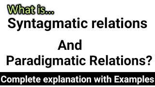 Syntagmatic and paradigmatic relations in linguistic syntagmaticrerlations Paradigmaticrelations [upl. by Malda655]