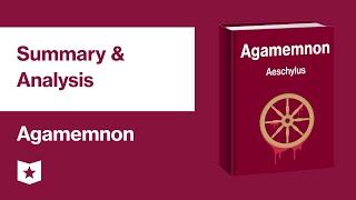 Agamemnon by Aeschylus  Summary amp Analysis [upl. by Airamzul637]