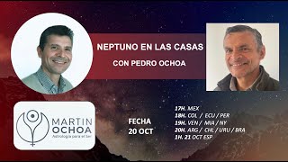 Neptuno en las Casas con Pedro Ochoa [upl. by Miksen215]