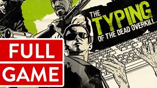 The Typing of the Dead Overkill PC FULL GAME Longplay Gameplay Walkthrough Playthrough VGL [upl. by Ahsenauq]