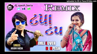 Tapa Tap  GARMI  Remix  Arjun r meda  Timli  Dj upesh Baria  Remix 2021 new remix timli [upl. by Ettedranreb376]