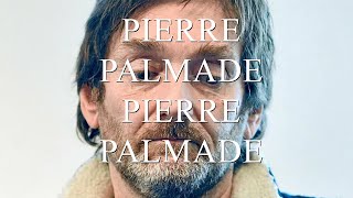 PIERRE PALMADE PIERRE PALMADE [upl. by Benedikta520]