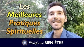 Les Meilleures Pratiques Spirituelles qui ne sont pas celles que vous attendez [upl. by Grannie743]