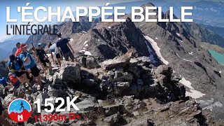 Échappée Belle 2024  Lintégrale  Ultra Trail [upl. by Aierb]