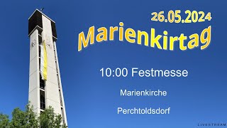 26052024 Marienkirtag 1000 Festmesse Marienkirche Perchtoldsdorf [upl. by Ariait]