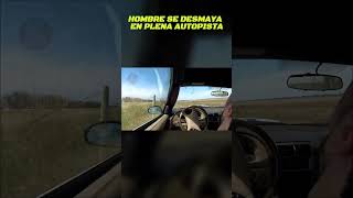 Hombre se Desmaya en Plena Carretera Esto es lo que Sucedió [upl. by Mallis]