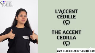 French Phonetics  Laccent cédille The accent cedilla  By Suchita For classes  918920060461 [upl. by Lleynad438]