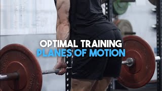 OPTIMAL TRAINING  PLANES OF MOTION [upl. by Olaznog]