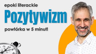 Pozytywizm  Epoki literackie w 5 minut  matura maturazpolskiego maturanamaksa [upl. by Tuddor934]