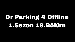 Dr Parking 4 Offline 1Sezon 19Bölüm [upl. by Everett]