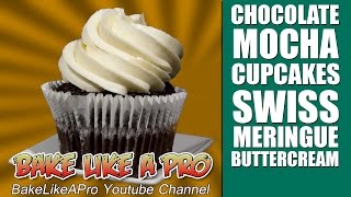 Chocolate Mocha Cupcakes Recipe  with Swiss Meringue buttercream frosting [upl. by Sitnik]