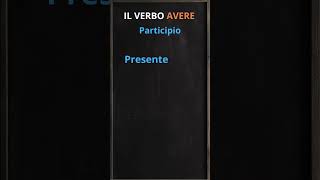 IL VERBO AVERE  IL PARTICIPIO [upl. by Aicelet725]