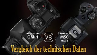 OM SYSTEM OM1 vs Canon EOS M50 Mark II Ein Vergleich der technischen Daten [upl. by Carn]