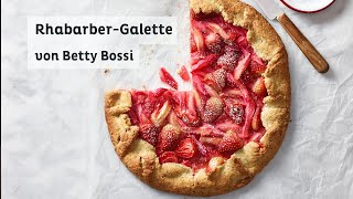 Rhabarber Galette  Backrezept von Betty Bossi [upl. by Vivianna551]