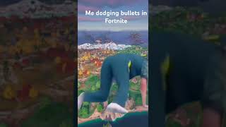 Dodging bullets in Fortnite be like [upl. by Asir344]