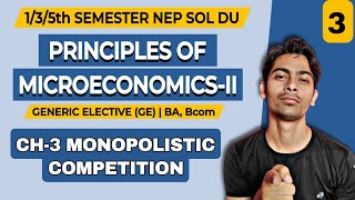 CH3 Monopolistic CompetitionMonopoly curvePrinciples of MicroeconomicsII GEAll Sem Sol Du NEP [upl. by Haase512]