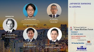 2024 3rd Annual Capital Link Japan Maritime Forum  Japanese Banking amp Leasing [upl. by Berkley]