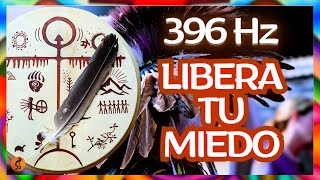 SANACIÓN 396Hz  Tambor Chamánico Liberar miedo culpa y ansiedad Encuentra PAZ INTERIOR Binaural [upl. by Ferrel]