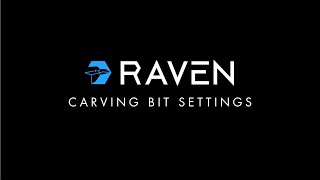 Understanding Carving Bit Settings in RAVEN CNCs Designer 5 [upl. by Silrac]