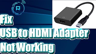 Fix USB to HDMI Adapter Not Working in Windows 11 [upl. by Ahseik]