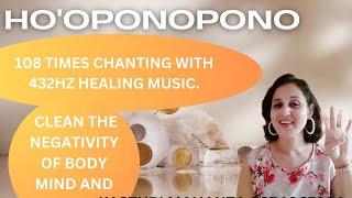 Hooponopono chanting 108 timeswith 432Hz Healing Music hoponohoponoprayer healingmeditation [upl. by Wolenik]