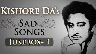 Kishore Kumar Sad Songs Top 10 HD  Jukebox 1  Bollywood Evergreen Sad Song Collection [upl. by Kcire]