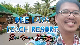 ONE LAIYA BEACH RESORT San Juan Batangas [upl. by Garnette536]