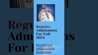 College Application Deadlines 2024 quotCrucial Regular Deadlines Shorts [upl. by Fleisher]