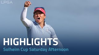 Solheim Cup 2024  Saturday Afternoon Highlights [upl. by Benedikt]