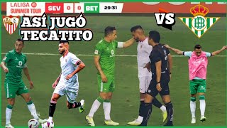 Así jugó Jesus Tecatito Corona Sevilla FC vs Real Betis 🟢 DERBI 🇪🇦 282023 [upl. by Devad]