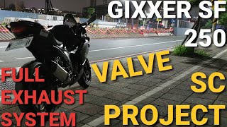 SUZUKI GIXXER SF 250 SC PROJECT FULL EXHAUST SYSTEM amp VALVE  EXHAUST SOUND [upl. by Tyne]