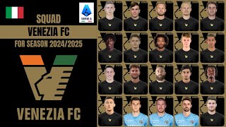 Venezia FC Full Squad Season 20242025 🟢 Serie A 2425 🟠 I Leoni Ałati Squad [upl. by Mcgaw]