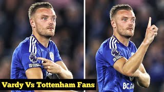 Jamie Vardy Troll To Tottenham Hotspur Fans during Leicester City Vs Tottenham Hotspur Match [upl. by Inele]