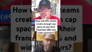 How will NFL teams create enough cap space to pay their franchise quarterbacks and wide receivers [upl. by Honebein261]