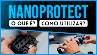 NANOPROTECT  O QUE É COMO UTILIZAR [upl. by Norreg192]