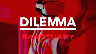 Dilemma  Sanctuary Official Video [upl. by Akemot]