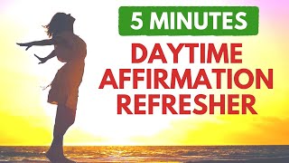 5 Minute Midday Afternoon Meditation  Quick Daytime Affirmation Refresher [upl. by Konstantin]