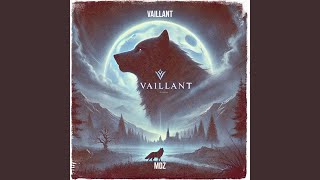 Vaillant [upl. by Rehpretsirhc198]