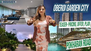 Oberoi Garden City Thane  Teaser Pricing Offer Plan  Oberoi Pokhran Road 2 [upl. by Ok]