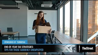 Tax Strategies for the Unemployed  Presented By TheStreet  TurboTax [upl. by Ilyssa499]