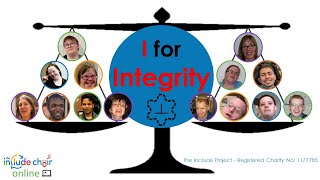 Integrity Song  The Include Choir [upl. by Wohlert730]