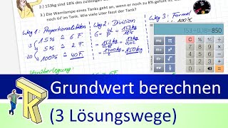 Prozentrechnung Grundwert berechnen 3 Lösungswege [upl. by Anirav780]