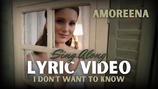 Amoreena Athanas  I Dont Want To Know Official Lyric Video [upl. by Porte]